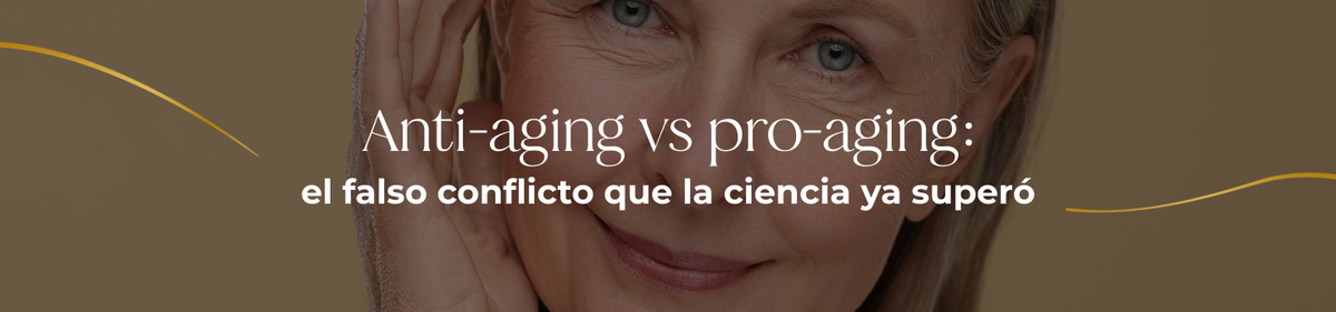 Anti-aging vs pro-aging: el falso conflicto que la ciencia ya superó